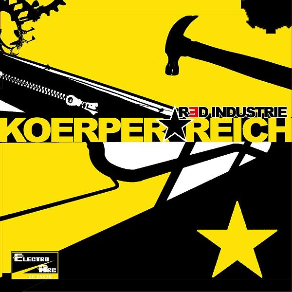 Red Industrie - Koerper Reich